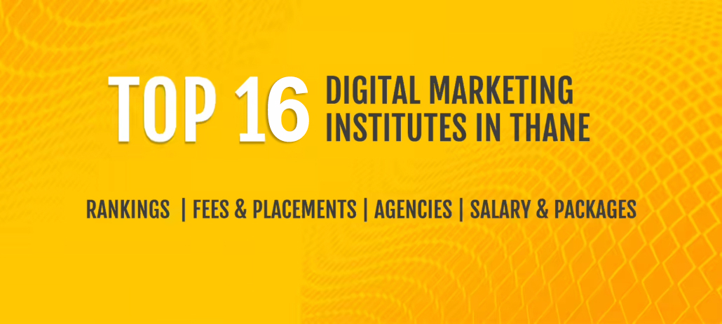 Top 16 Digital Marketing Courses in Thane with Fees & Placement (2022)